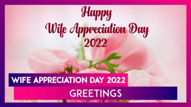 Happy Wife Appreciation Day 2022 Greetings To Wish Your Wife for Being Your Rock