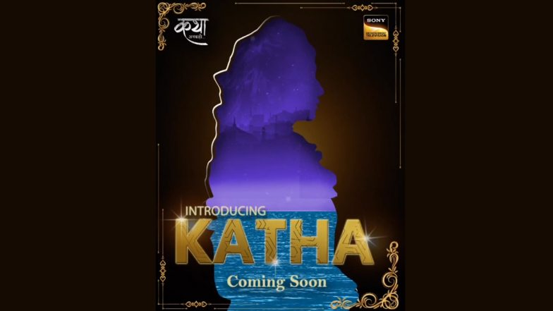 Katha Ankahee Teaser: Sony TV Introduces 'Katha' From the Turkish Adaptation 1001 Nights! (View Motion Poster)