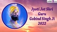 Jyoti Jot Diwas Guru Gobind Singh Ji 2022 Messages: HD Wallpapers, Quotes and SMS To Pay Reverence to The Tenth Sikh Guru&nbsp;