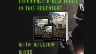 Business News | A Mystic Fiction is Making Its Way to Top the List - 'The Quests of William Wood'