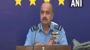 World News | Will Use Indian Army Hotline to Communicate with China in Case of Air Space Violation: Air Chief Chaudhari