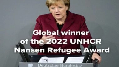 World News | Former German Chancellor Angela Merkel Wins UN Refugee Agency Prize