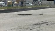 India News | Commuters Request Govt to Repair Potholes on Delhi-Jaipur Highway Near Gurugram
