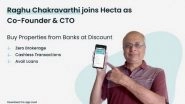 Business News | Raghu Chakravarthi Joins Hecta as Co-Founder and CTO