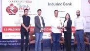 Business News | IndusInd Bank Bags 'Governance Now' Award for 'SME Connect' Category