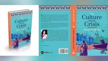 Business News | Culture During Crisis: A Thoughtful Attempt to Connect Masses with India's Cultural Legacy