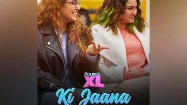Entertainment News | Sonakshi Sinha, Huma Qureshi's 'Double XL' Song 'Ki Jaana' out Now