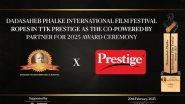 Business News | DPIFF is Thrilled to Announce 'TTK Prestige' as the Esteemed 'Co-Powered By Partner' for 2023