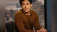 Entertainment News | Trevor Noah Defends His Comments Regarding Backlash on Rishi Sunak as UK PM