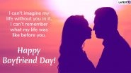 Boyfriend&rsquo;s Day 2022 Wishes & HD Images: WhatsApp Messages, Quotes, Greetings and Wallpapers To Celebrate National Boyfriend Day