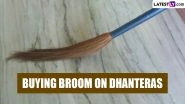 Dhanteras 2022: Is Buying Broom or Jhadu Lucky or Brings Bad Luck? Know if You Should Purchase Broomstick on Dhantrayodashi in Diwali Calendar