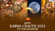 Karwa Chauth 2022 Sargi Wishes for Daughters and Daughters-in-Law: Share WhatsApp Messages, GIF Images, Greetings, HD Wallpapers and SMS on This Day