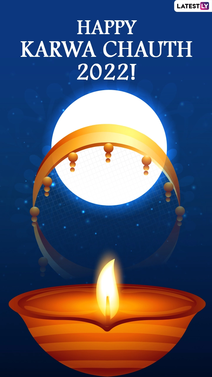 Happy Karwa Chauth 2022: Wishes, Greetings & Quotes To Send on Karaka Chaturthi