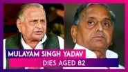 Mulayam Singh Yadav Dies: Samajwadi Party Founder Dies At 82, PM Modi Says, &lsquo;His Demise Pains Me&rsquo;