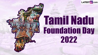 Tamil Nadu Foundation Day 2022 Date: History and Significance of Tamil Nadu Dhinam To Celebrate the Day It Became an Independent State