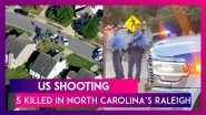 US Shooting: 5 Including Police Officer Killed In North Carolina&rsquo;s Raleigh After Gunman Opens Fire