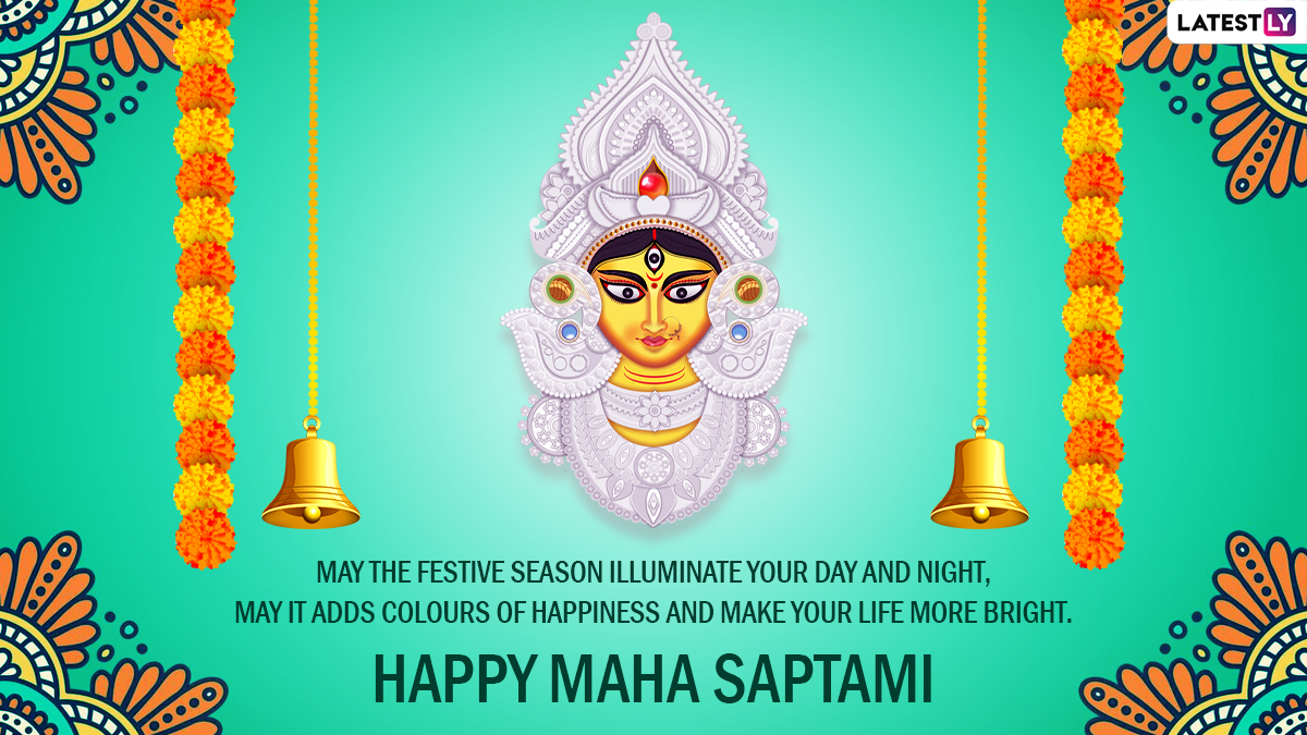 Subho Maha Saptami 2022 Wishes and Greetings: WhatsApp Messages, Images, HD  Wallpapers and SMS for Beginning the Auspicious Ceremonies of Durga Puja  Festival | 🙏🏻 LatestLY