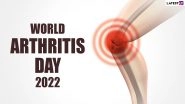 World Arthritis Day 2022 Date and Significance: Know About the History and Ways To Observe This Global Event for Raising Awareness About Rheumatic and Musculoskeletal Diseases