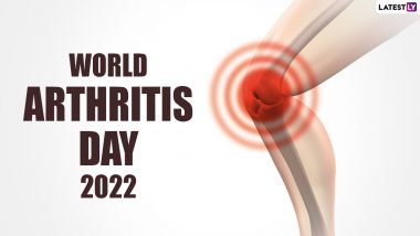 World Arthritis Day 2022 Date and Significance: Know About the History and Ways To Observe This Global Event for Raising Awareness About Rheumatic and Musculoskeletal Diseases