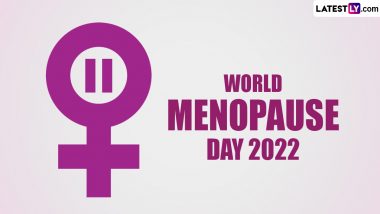 World Menopause Day 2022 Date and Theme: What is The Meaning of Menopause? Know Significance and Ways To Observe This Important Health Day For Women