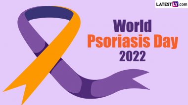 World Psoriasis Day 2022 Date and Theme: Know History, Significance and Ways To Observe This Day Raising Awareness About Psoriasis and Psoriatic Arthritis