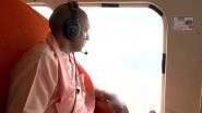 Uttar Pradesh Rains: CM Yogi Adityanath to Conduct Aerial Survey of Flood-Affected Areas Today