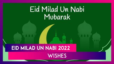Eid Milad Un Nabi 2022 Wishes and Messages To Exchange on Prophet Mohammad’s Birth Anniversary