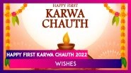 First Karwa Chauth 2022 Wishes, Messages, Quotes, WhatsApp Status & Images To Share on Karva Chauth