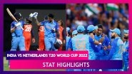 IND vs NED T20 World Cup 2022 Stat Highlights: Clinical India Continue Winning Start