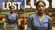 Lost: Yami Gautam Dhar&rsquo;s Film to Get Asian Premiere at IFFI Goa 2022!