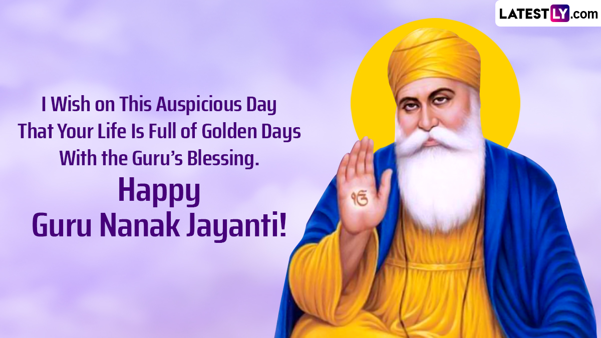 Guru Nanak Jayanti 2022 Greetings and Happy Gurpurab Messages: Share Guru  Nanak Dev Ji Images and HD Wallpapers and Prakash Utsav SMS With Loved Ones  | 🙏🏻 LatestLY