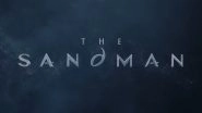 The Sandman 2 Teaser: Netflix Officially Renews Tom Sturridge&rsquo;s Series for Second Season (Watch Video)