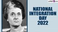National Integration Day 2022 Images & HD Wallpapers for Free Download Online: Share WhatsApp Messages, Wishes and SMS on Indira Gandhi&rsquo;s Birth Anniversary