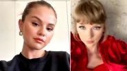 Selena Gomez Opens Up on Struggling With Her Identity and Battling Psychosis, Considers Taylor Swift Her &lsquo;Only True Hollywood Friend.&rsquo;
