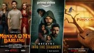 OTT Releases of the Week: Rajkummar Rao&rsquo;s Monica O My Darling, Abhishek Bachchan&rsquo;s Breathe into the Shadows Season 2 on Amazon Prime Video, Guillermo del Toro&rsquo;s Pinocchio on Netflix & More