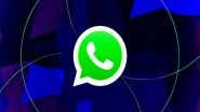 Business News | Published User-safety Report Containing Details of User Plaints Received, Corresponding Action Taken: WhatsApp