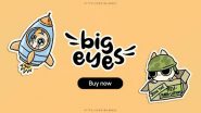 Business News | Can Big Eyes Surpass Crypto Assets Like Quant and Solana?