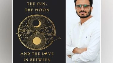 Business News | Award-winning Author Faraaz Kazi Reveals Next Book Titled 'The Sun, The Moon and The Love In Between'