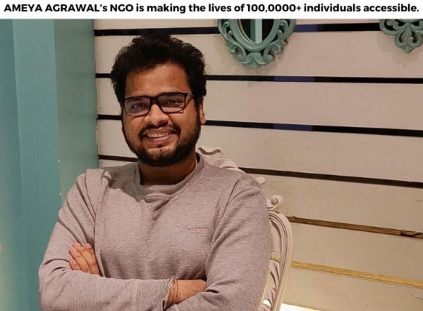 Business News | HARVARD DROPOUT, AMEYA AGRAWAL's NGO is Making the Lives of 100,0000+ Individuals Accessible
