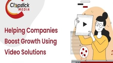 Business News | Clapstick Media Helps Businesses Exuberate Their Sales and Social Media Aim Through Video Marketing