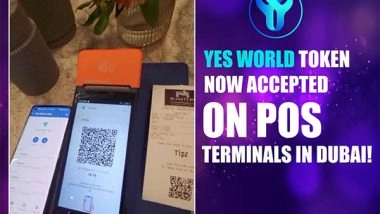 Business News | YES WORLD Revolutionizing the Payments Ecosystem, Accepted for Payments in Dubai Now