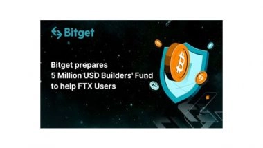 Business News | Bitget Launches USD 5M Builders Fund to Help Users Hit by the FTX Collapse