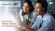 Business News | IGT Solutions Wins Gold for Tokopedia Care