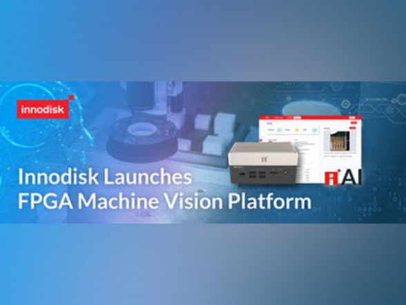Business News | Innodisk Proves AI Prowess with Launch of FPGA Machine Vision Platform - Vimarsana News