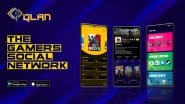 Sports News | Qlan Aims to Create Sustainable Esports Ecosystem Through Gamers' Social Networking