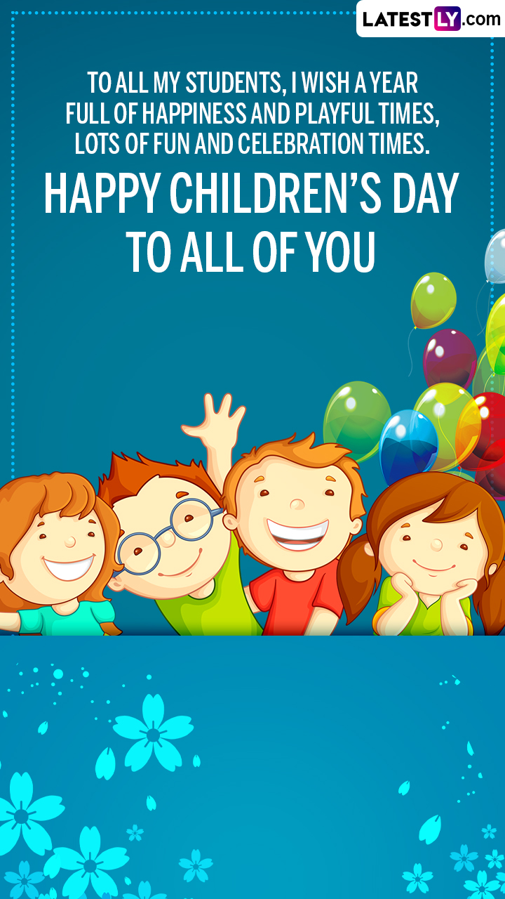 Happy Children's Day 2022 Greetings From Teachers for Their Loving ...