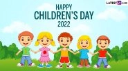 Children's Day 2022 Greetings: WhatsApp Messages, Best Quotes, Warm Wishes, Thoughts, Images, HD Wallpapers and SMS To Celebrate&nbsp;Bal Diwas