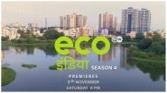 Eco India Season 4: EPIC Channel&rsquo;s Show Returns on November 5 With More Determination to Fight Global Warming and Ecological Threats