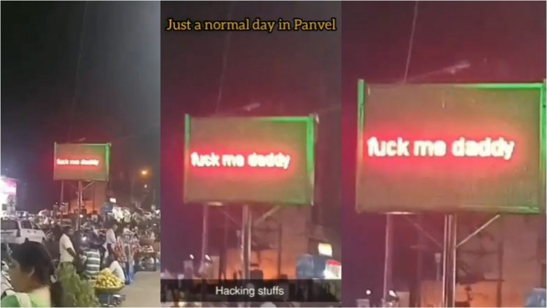 ‘Fuck Me Daddy,’ LED Billboard Flashes NSFW Message in Viral Video Claiming To Be From Panvel!