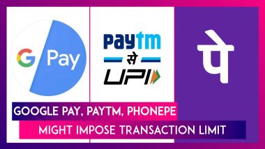 Google Pay, Paytm, PhonePe & Other UPI Payment Apps Might Impose Transaction Limit; Details Here